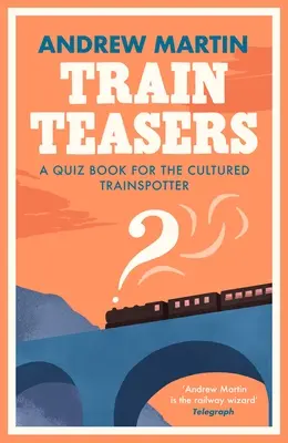Sugestii pentru tren - Train Teasers