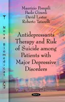 Terapia cu antidepresive și riscul de sinucidere la pacienții cu tulburări depresive majore - Antidepressants Therapy & Risk of Suicide Among Patients with Major Depressive Disorders