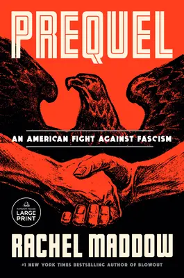 Prequel: O luptă americană împotriva fascismului - Prequel: An American Fight Against Fascism