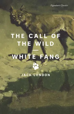 Chemarea sălbaticului și Colț alb (The Call of the Wild și White Fang) - The Call of the Wild and White Fang