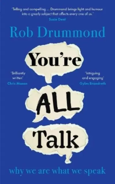 You're All Talk - why we are what we speak