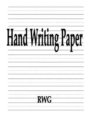 Hârtie de scris de mână: 100 pagini 8.5 X 11 - Hand Writing Paper: 100 Pages 8.5 X 11