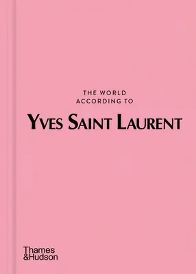 Lumea după Yves Saint Laurent - The World According to Yves Saint Laurent
