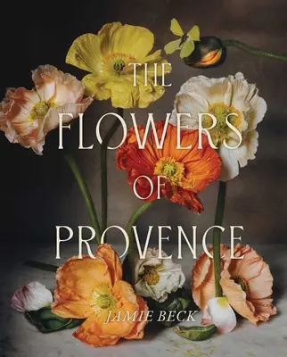 Florile din Provence - The Flowers of Provence
