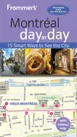 Frommer's Montreal zi de zi - Frommer's Montreal Day by Day