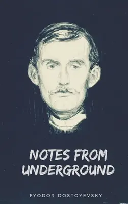 Însemnări din subteran - Notes from Underground