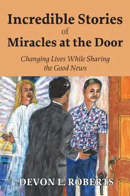 Povești incredibile despre miracole la ușă - Incredible Stories of Miracles at the Door