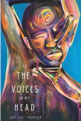 Către vocile din capul meu - To the Voices in My Head