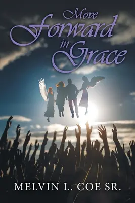 Mergi înainte în har - Move Forward in Grace