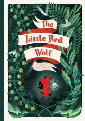 Micul lup roșu - The Little Red Wolf