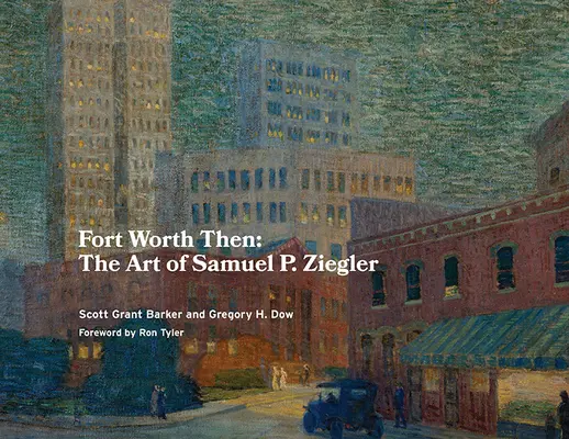 Fort Worth atunci - Fort Worth Then