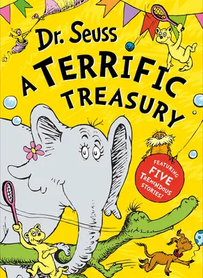Dr. Seuss: O trezorerie grozavă - Dr. Seuss: A Terrific Treasury