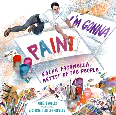Voi picta: Ralph Fasanella, artist al poporului - I'm Gonna Paint: Ralph Fasanella, Artist of the People