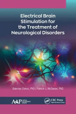Stimularea electrică a creierului pentru tratamentul tulburărilor neurologice - Electrical Brain Stimulation for the Treatment of Neurological Disorders