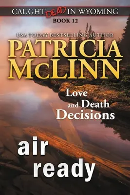 Air Ready (Caught Dead in Wyoming, Cartea 12) - Air Ready (Caught Dead in Wyoming, Book 12)