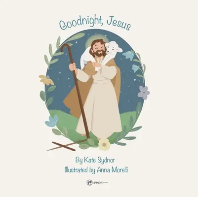 Noapte bună, Iisus: O poveste de culcare pentru copii - Goodnight, Jesus: A Children's Bedtime Story