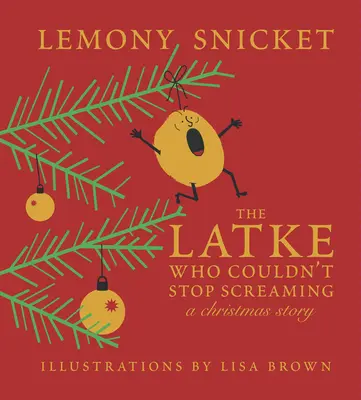 The Latke Who Couldn't Stop Screaming: O poveste de Crăciun - The Latke Who Couldn't Stop Screaming: A Christmas Story