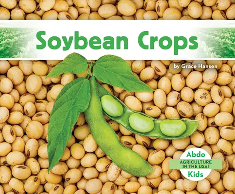 Culturi de soia - Soybean Crops
