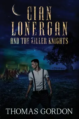 Cian Lonergan și cavalerii ucigași - Cian Lonergan and the Killer Knights