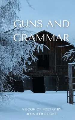Guns and Grammar - O carte de poezie - Guns and Grammar - A book of poetry