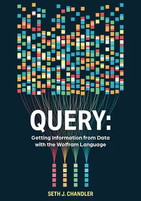 Query: Obținerea de informații din date cu ajutorul limbajului Wolfram - Query: Getting Information from Data with the Wolfram Language