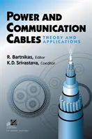 Cabluri de alimentare și comunicații: Teorie și aplicații - Power and Communication Cables: Theory and Applications
