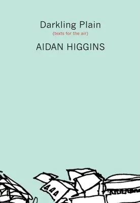 Darkling Plain: Texte pentru aer - Darkling Plain: Texts for the Air