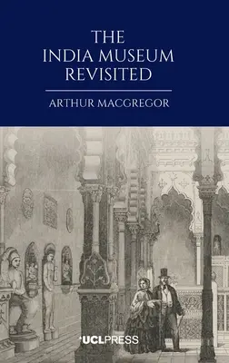 Muzeul Indiei revizitat - The India Museum Revisited