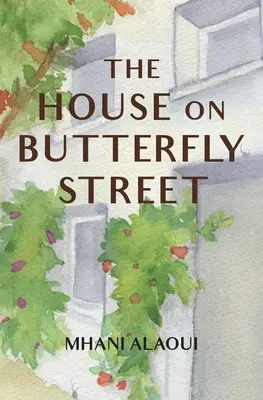 Casa de pe strada Fluturelui - The House on Butterfly Street