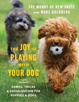 Bucuria de a te juca cu câinele tău: Jocuri, trucuri și socializare pentru căței și câini - The Joy of Playing with Your Dog: Games, Tricks, & Socialization for Puppies & Dogs
