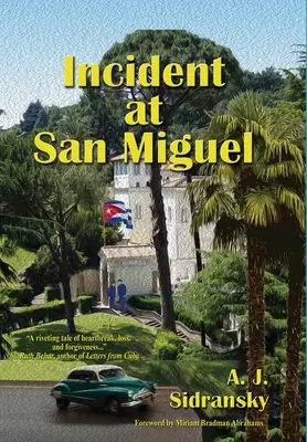 Incident la San Miguel - Incident at San Miguel