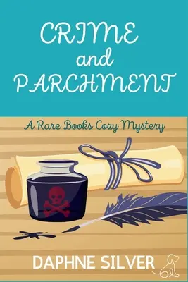 Crimă și pergament: Un mister confortabil cu cărți rare - Crime and Parchment: A Rare Books Cozy Mystery