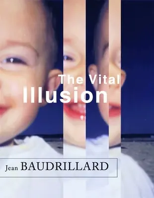 Iluzia vitală - The Vital Illusion