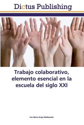 Lucrul colaborativ, element esențial în școala secolului XXI - Trabajo colaborativo, elemento esencial en la escuela del siglo XXI