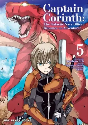 Captain Corinth Volumul 5: Ofițerul marinei galactice devine un aventurier - Captain Corinth Volume 5: The Galactic Navy Officer Becomes an Adventurer