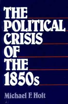 Criza politică din anii 1850 - The Political Crisis of the 1850s