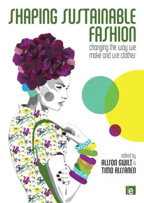 Modelarea modei durabile: Schimbarea modului în care fabricăm și folosim hainele - Shaping Sustainable Fashion: Changing the Way We Make and Use Clothes
