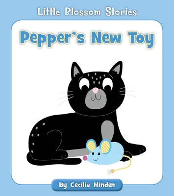 Noua jucărie a lui Pepper - Pepper's New Toy