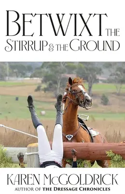Între stavilă și pământ (Betwixt the Stirrup and the Ground) - Betwixt the Stirrup and the Ground