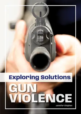 Explorarea soluțiilor: Violența armată - Exploring Solutions: Gun Violence