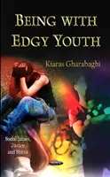 A fi cu tinerii nervoși - Being with Edgy Youth