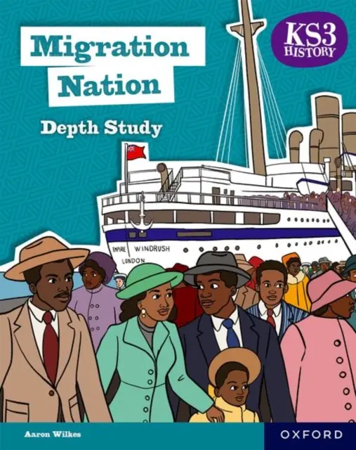 KS3 History Depth Study: Migrația națiunii Student Book Second Edition - KS3 History Depth Study: Migration Nation Student Book Second Edition