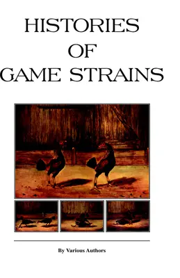 Istorii ale raselor de vânat (History of Cockfighting Series): Read Country Book - Histories of Game Strains (History of Cockfighting Series): Read Country Book