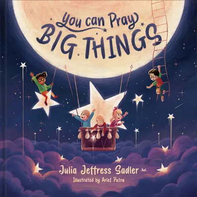 Te poți ruga pentru lucruri mari - You Can Pray Big Things
