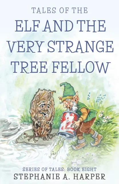 Poveștile spiridușului și ale tovarășului copac foarte ciudat - Tales of the Elf and the Very Strange Tree Fellow