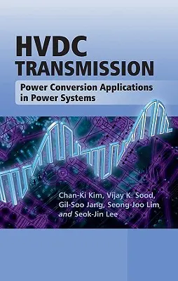 Transmisie Hvdc: Aplicații de conversie a puterii în sistemele energetice - Hvdc Transmission: Power Conversion Applications in Power Systems