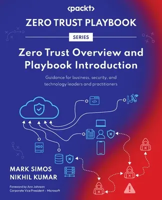 Zero Trust Overview and Playbook Introduction: Ghid pentru liderii și practicienii din domeniul afacerilor, securității și tehnologiei - Zero Trust Overview and Playbook Introduction: Guidance for business, security, and technology leaders and practitioners