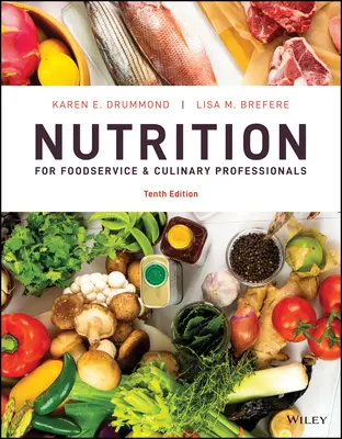 Nutriție pentru profesioniștii din domeniul serviciilor alimentare și culinare - Nutrition for Foodservice and Culinary Professionals