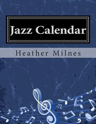 Calendar de jazz: Muzică colorată pentru pian pentru toate perioadele anului! - Jazz Calendar: Colourful piano music for all times of the year!