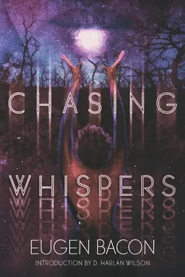 Urmărind șoapte - Chasing Whispers